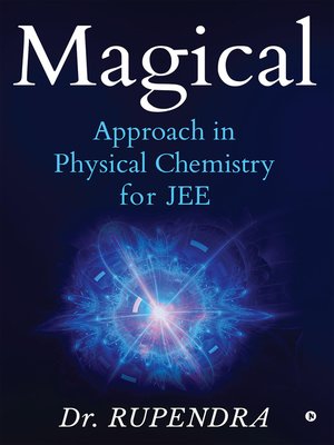 cover image of Magical Approach in Physical Chemistry for JEE